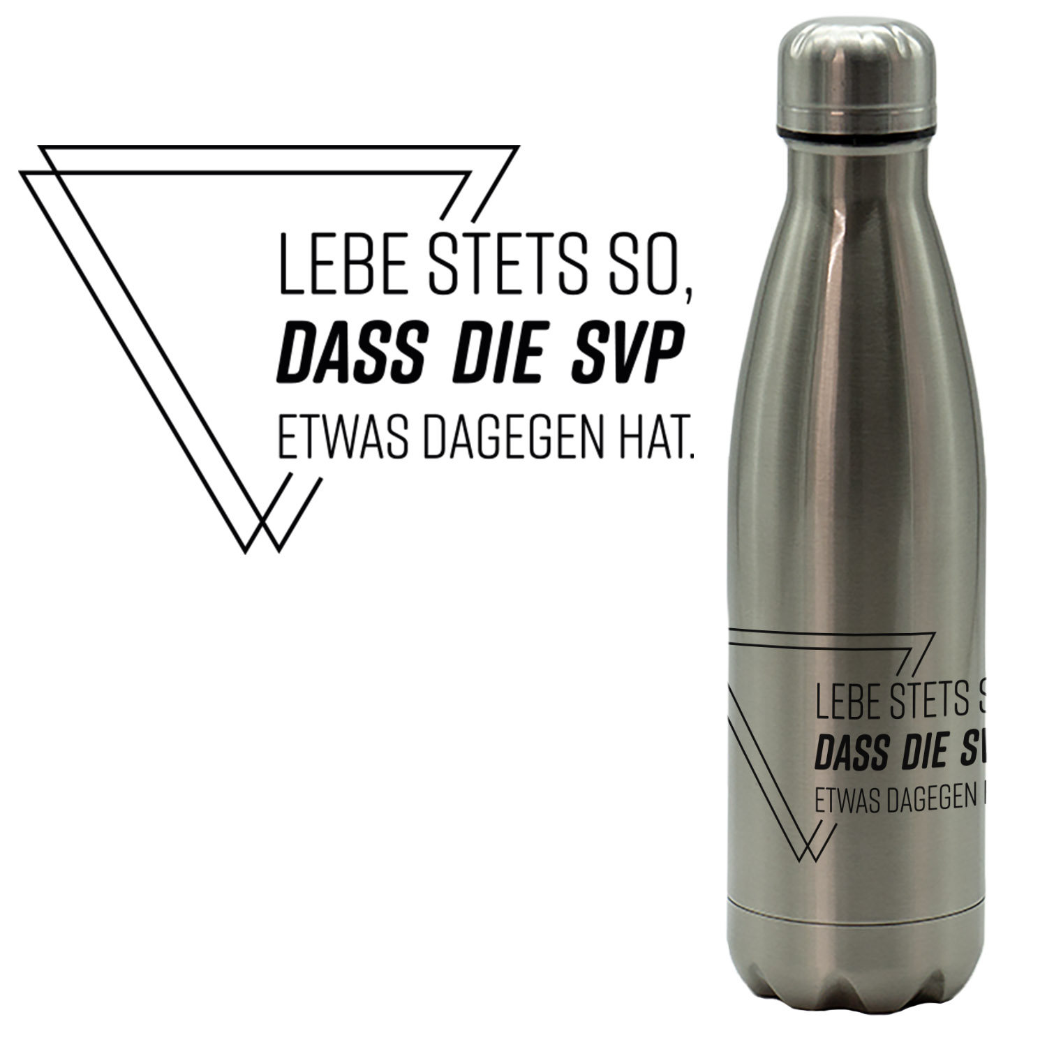 Isolierflasche »Lebe stets so...« (SVP)