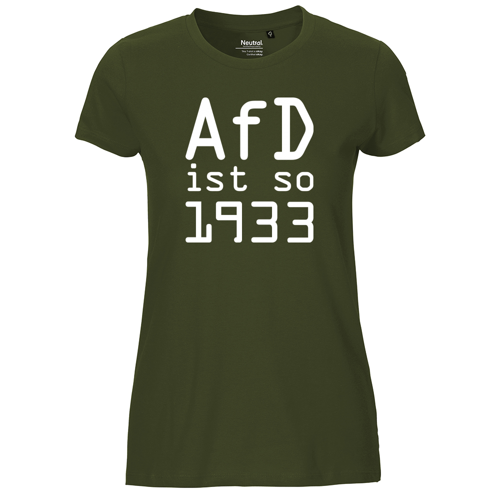 Shirt tailliert »AfD ist so 1933«